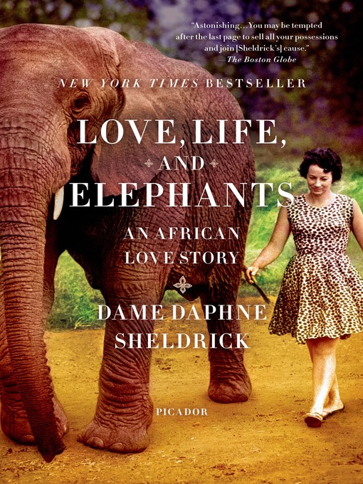 Title details for Love, Life, and Elephants by Daphne Sheldrick - Wait list